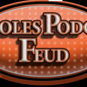 Orioles Podcast Feud